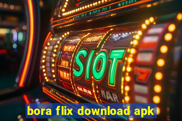 bora flix download apk